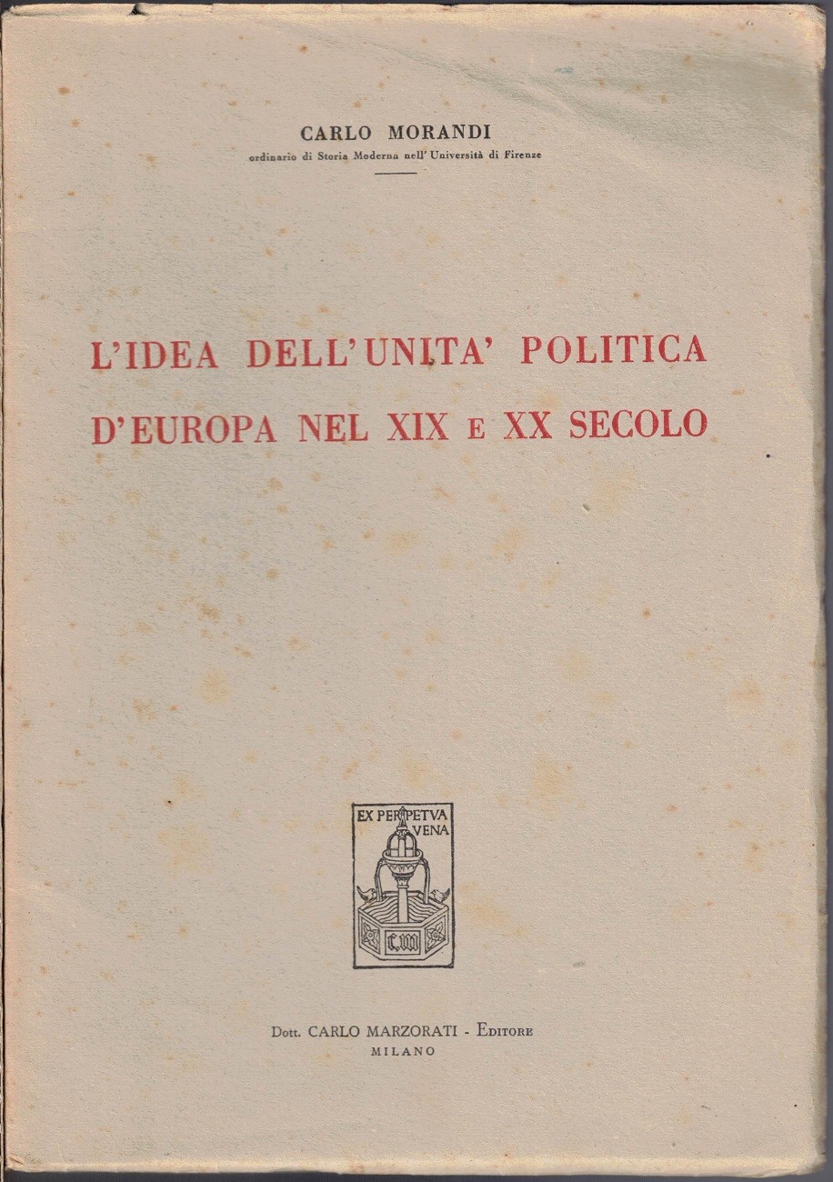 Morandi, L’idea dell’unità politica d’Europa nel XIX e XX secolo