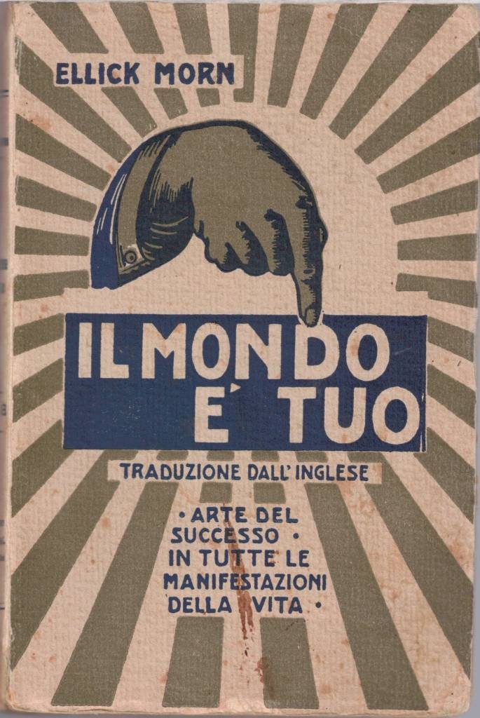 Morn, Il mondo è tuo. Arte del successo in tutte …