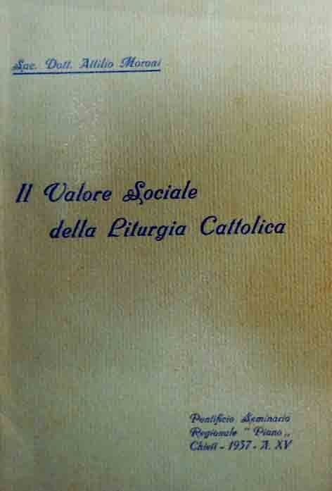 Moroni, Il valore sociale della liturgia cattolica