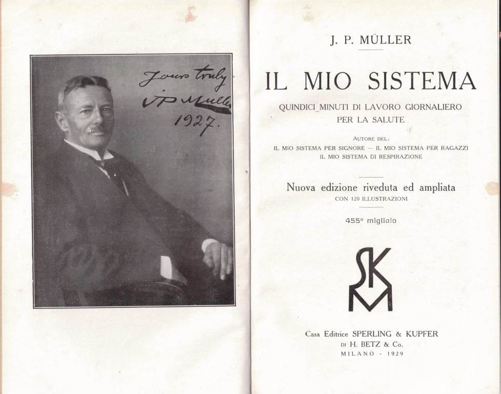 Muller, Il mio sistema. Quindici minuti di lavoro giornaliero per …