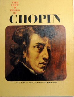 Murgia, The life & times of Chopin