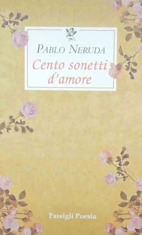 Neruda, Cento sonetti d’amore