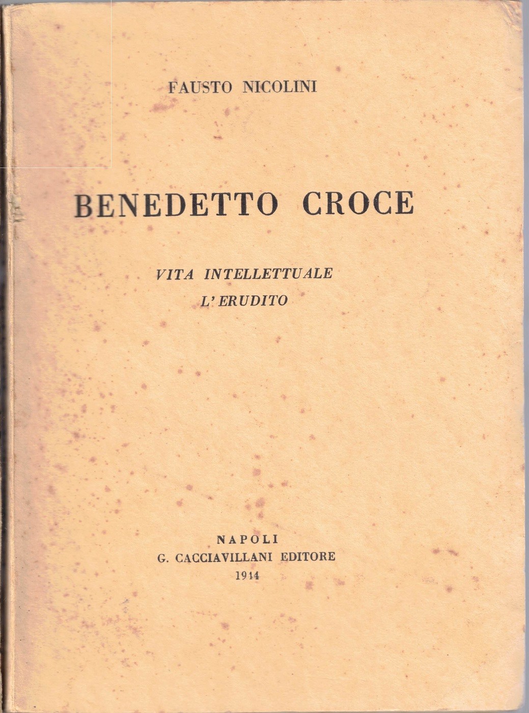 Nicolini, Benedetto Croce. Vita intellettuale – L’erudito