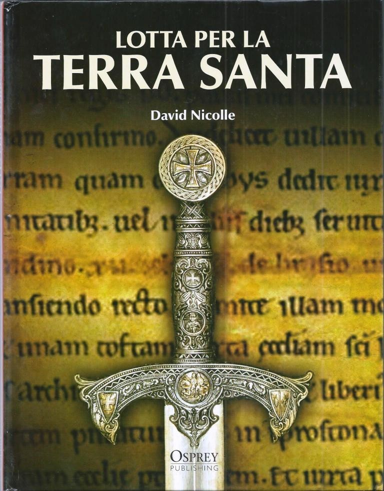 Nicolle, Lotta per la Terra Santa