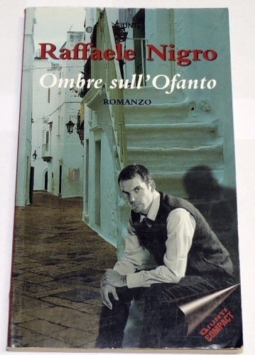 Nigro, Ombre sull'Ofanto. Romanzo