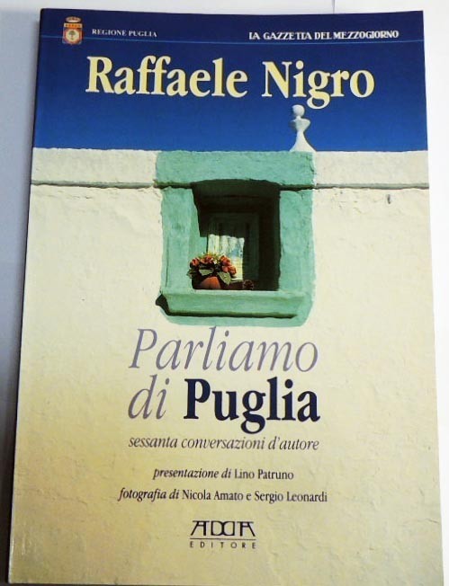 Nigro, Parliamo di puglia. Sessanta conversazioni d'autore