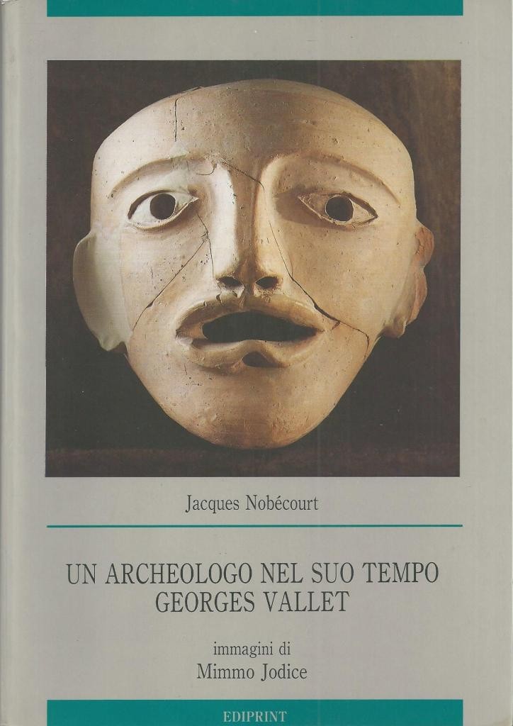 Nobécourt, Un archeologo nel suo tempo Georges Vallet