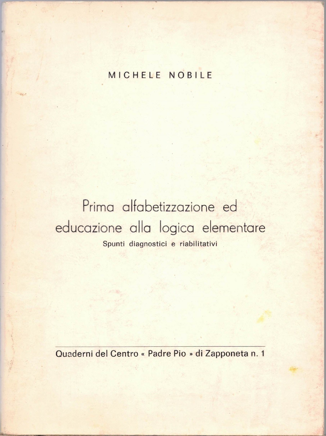 Nobile, Prima alfabetizzazione ed educazione alla logica elementare