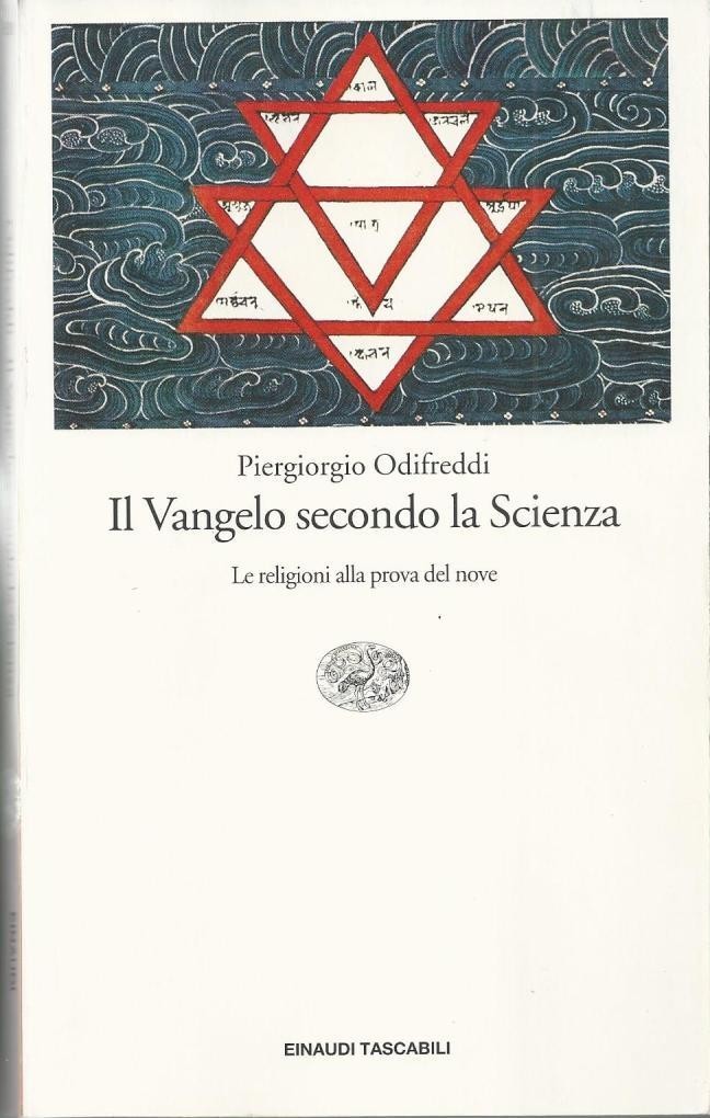 Odifreddi, Il Vangelo secondo la Scienza. Le religioni alla prova …