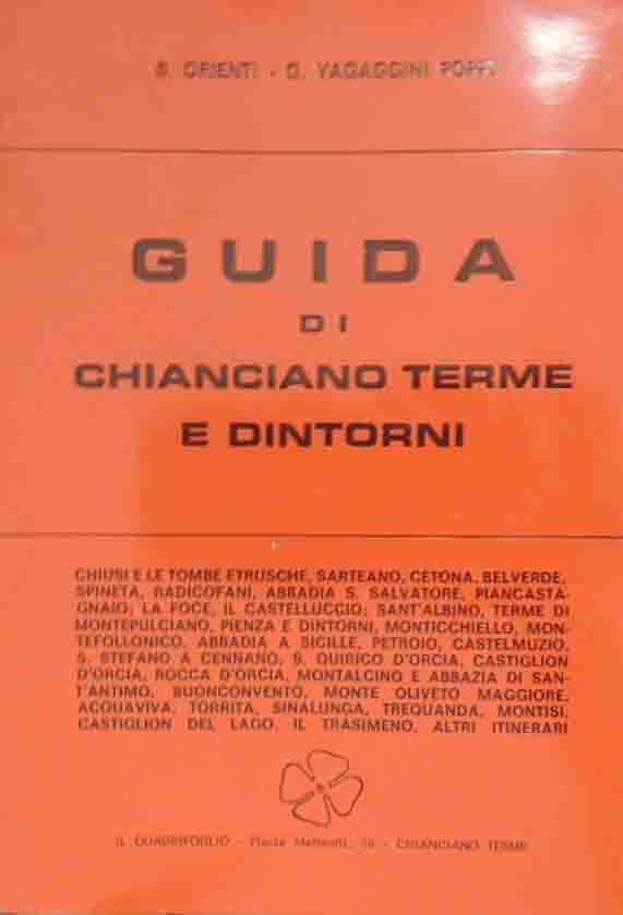 Orienti, Vagaggini Poppi, Guida di Chianciano Terme e dintorni