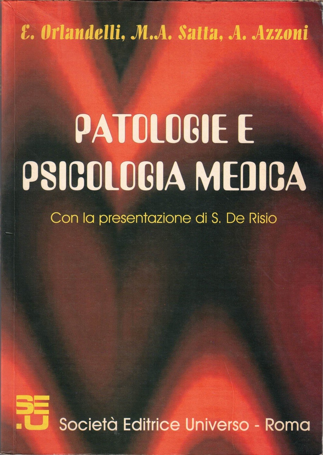 Orlandelli, Satta, Azzoni, Patologie e psicologia medica