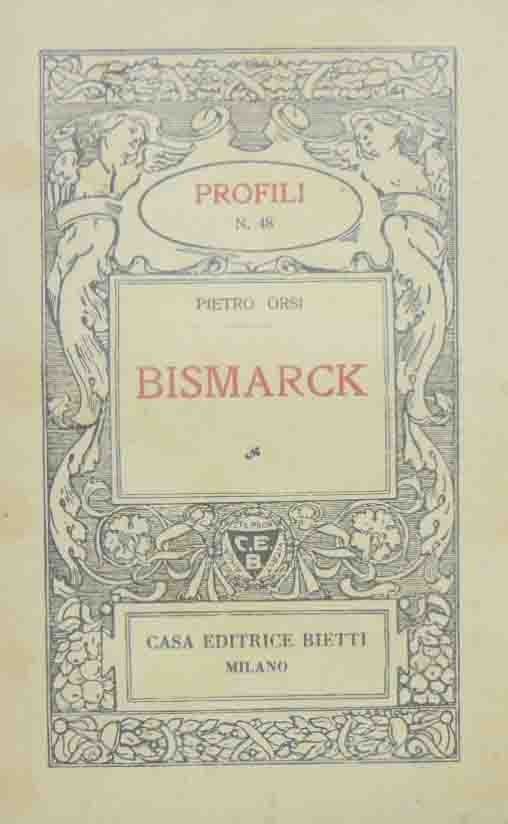 Orsi, Bismarck