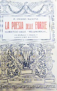 Ovidio, La poesia delle forme. Florilegio delle Metamorfosi, con introduzione …