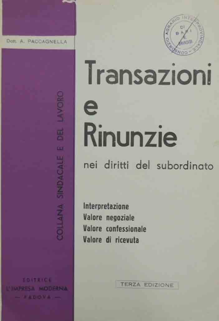 Paccagnella, Transazioni e rinunzie nei diritti del subordinato