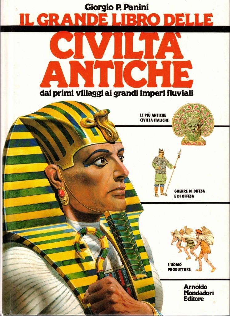 Panini, Civiltà antiche. Dai primi villaggi ai grandi imperi fluviali