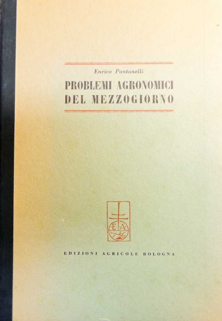 Pantanelli, Problemi agronomici del Mezzogiorno