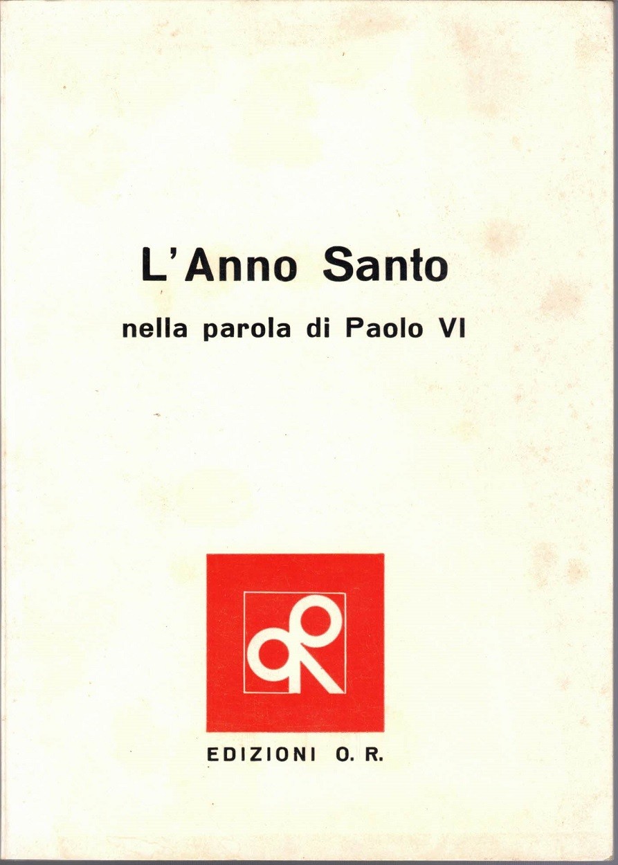 Paolo VI, L’anno Santo nella parola di Paolo VI