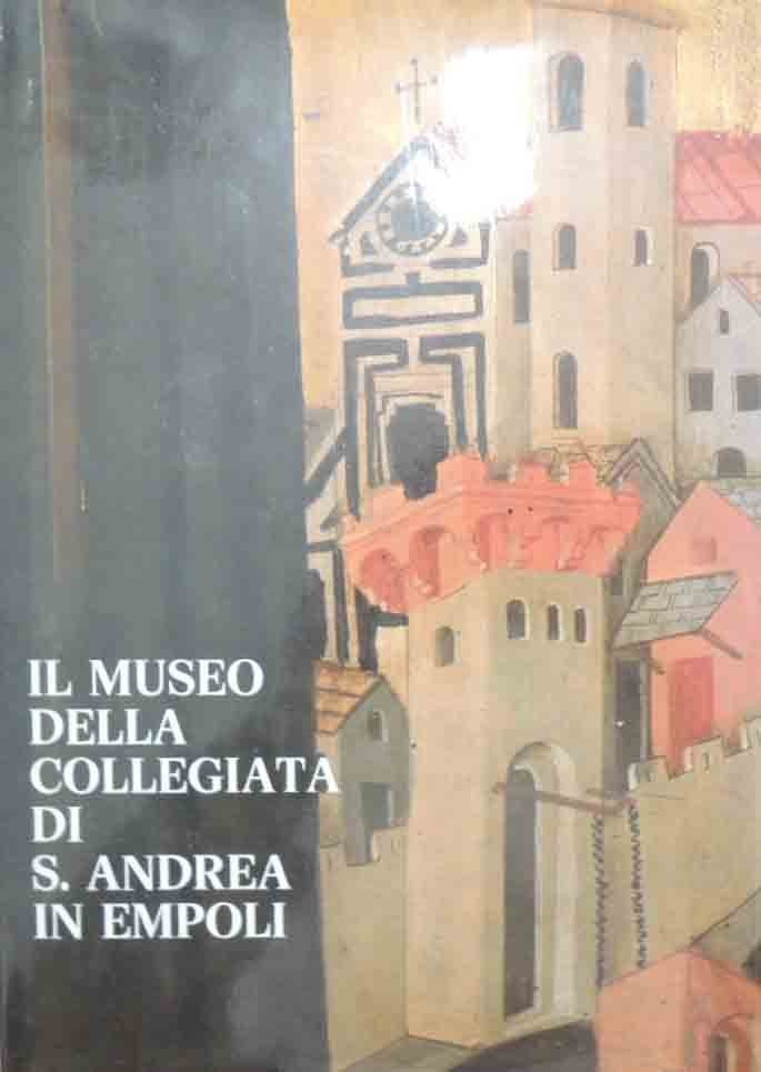 Paolucci, Il Museo della Collegiata di S. Andrea in Empoli