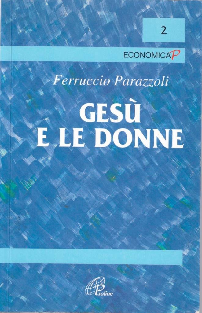 Parazzoli, Gesù e le donne