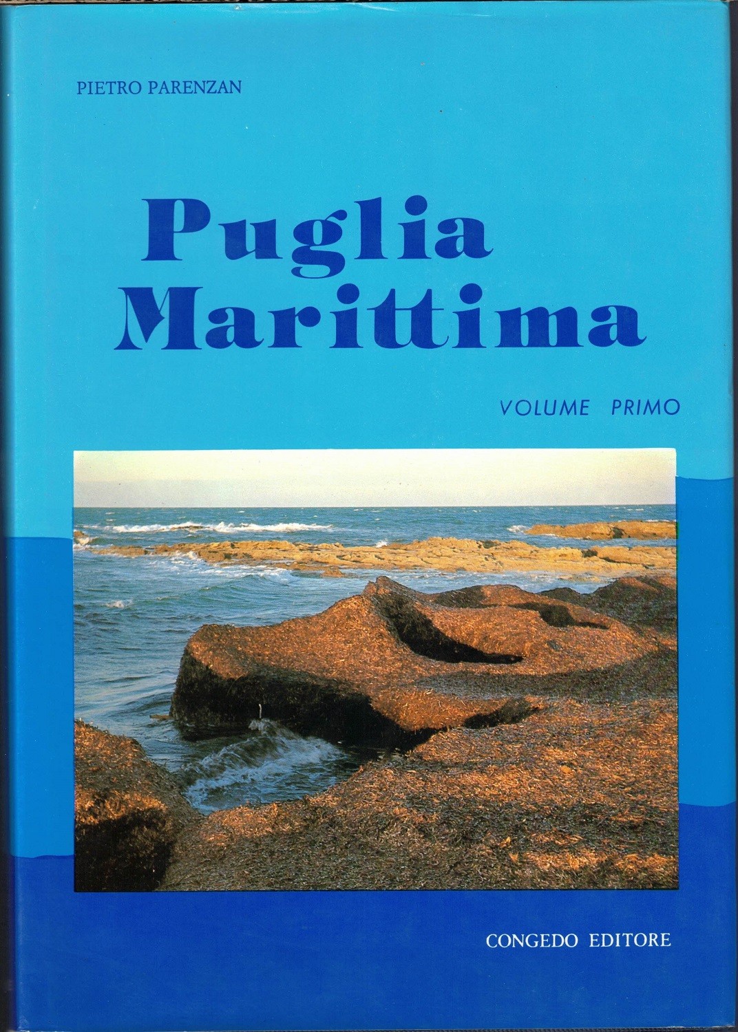 Parenzan, Puglia marittima. Vol. I