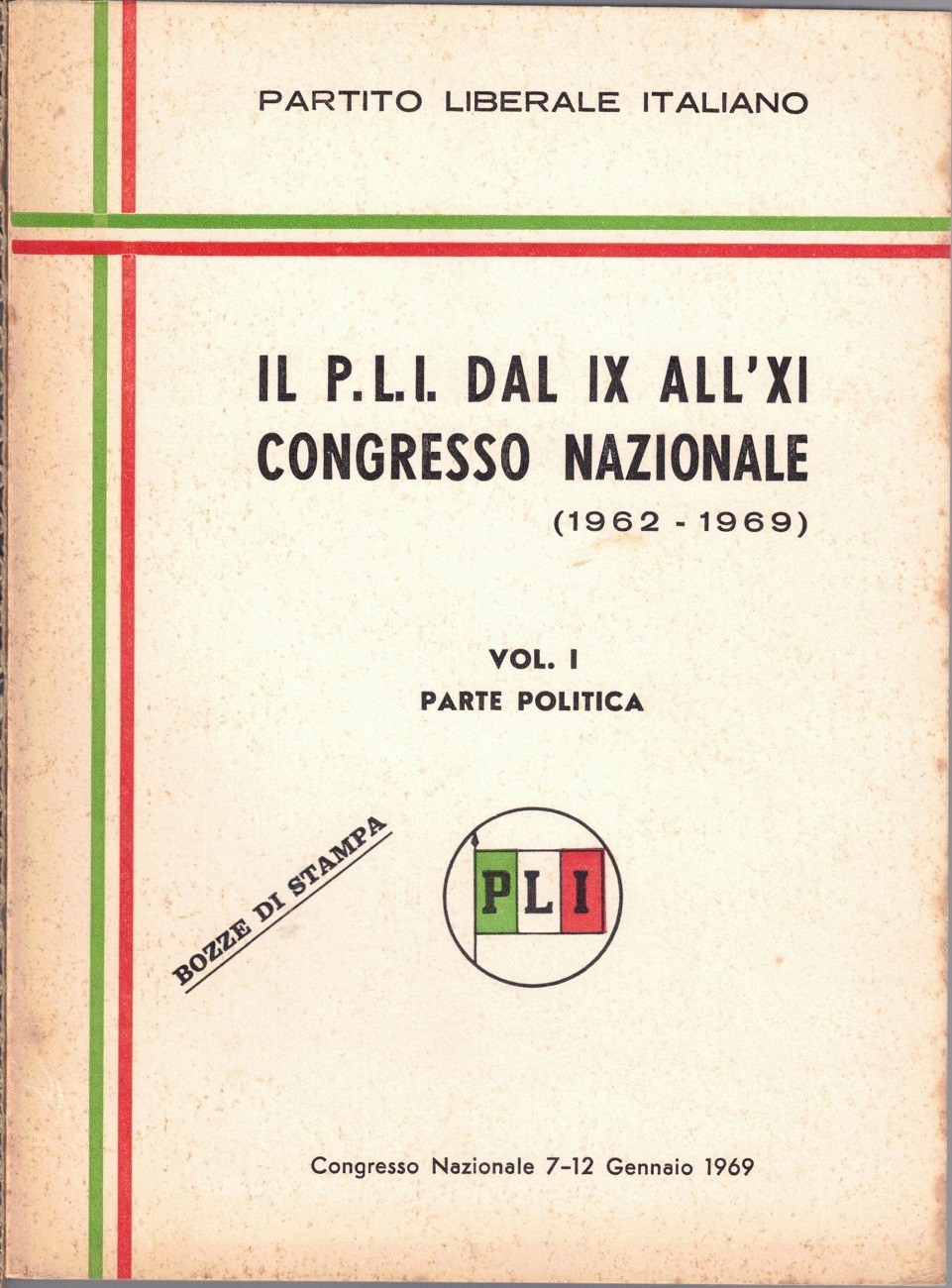 Partito Liberale Italiano, Congresso Nazionale IX-XII, 3 voll. – Frumento, …