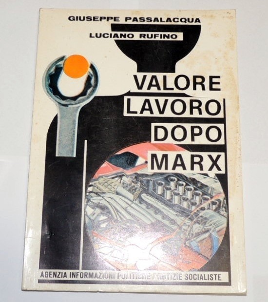 Passalacqua, Rufino, Valore-Lavoro dopo Marx