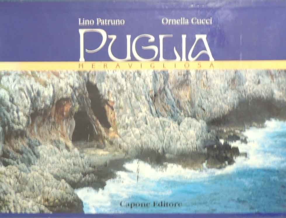 Patruno, Cucci, Puglia meravigliosa
