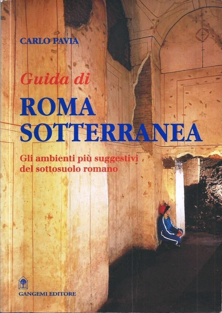 Pavia, Guida di Roma sotterranea