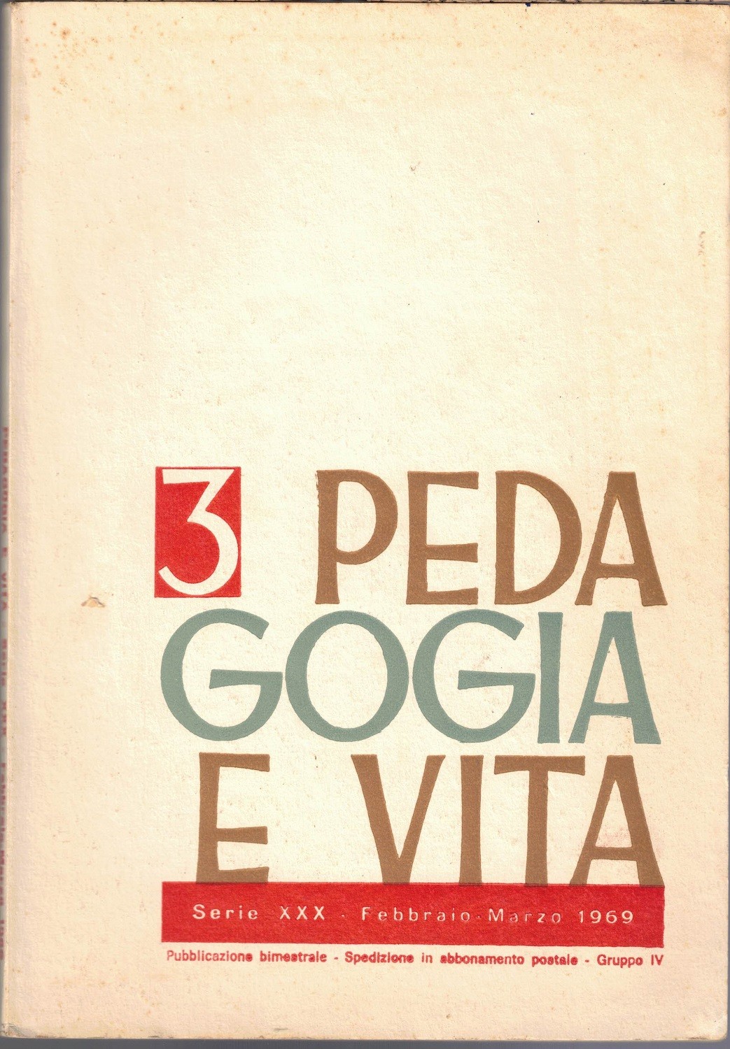 Pedagogia e vita, serie XXX, n. 3, febbraio-marzo 1969