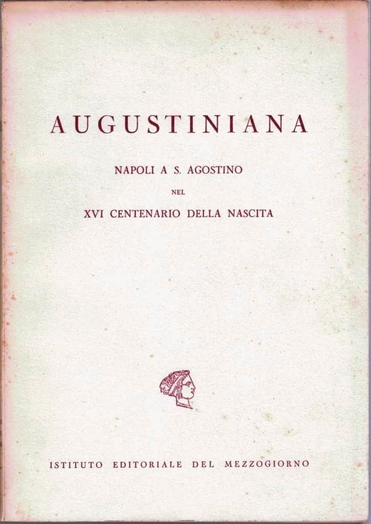 Pedicini et al., Augustiniana. Napoli a S. Agostino nel XVI …