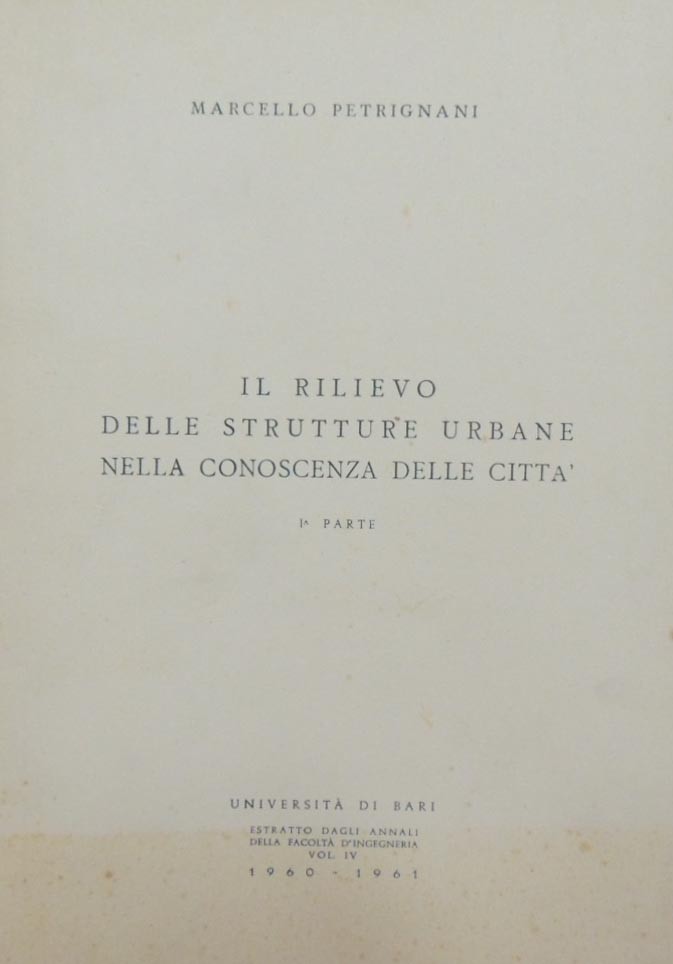 Petrignani, Il rilievo delle strutture urbane nella conoscenza delle città. …