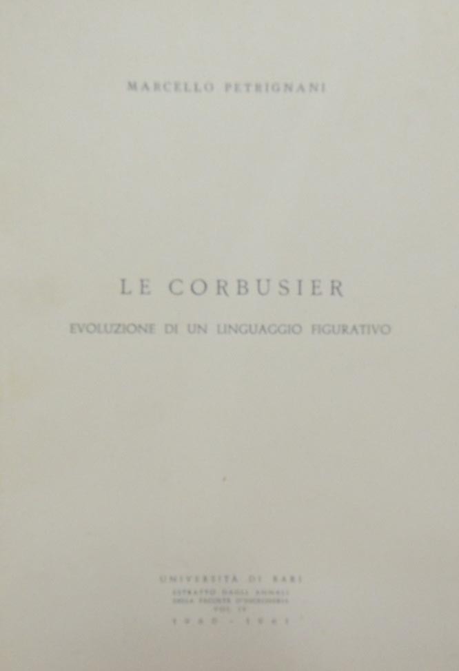 Petrignani, Le Corbusier. Evoluzione di un linguaggio figurativo