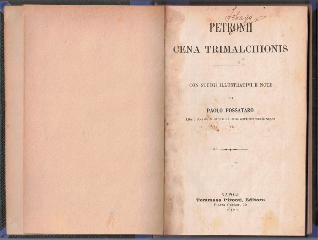 Petronii (Petronio, Petronius), Cena trimalchionis, con studii illustrativi e note …