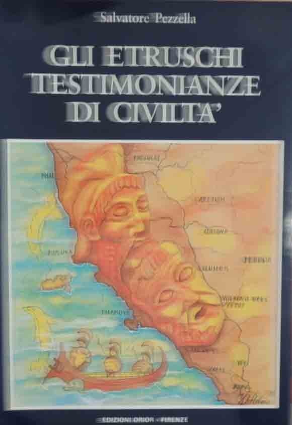 Pezzella, Gli Etruschi. Testimonianze di civiltà