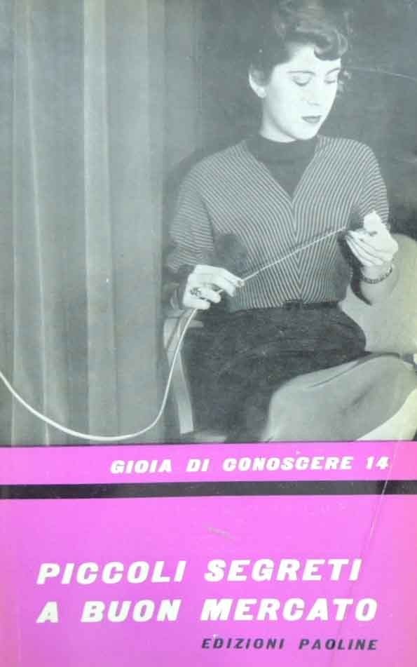 Piccoli segreti a buon mercato, Edizioni Paoline, 1958