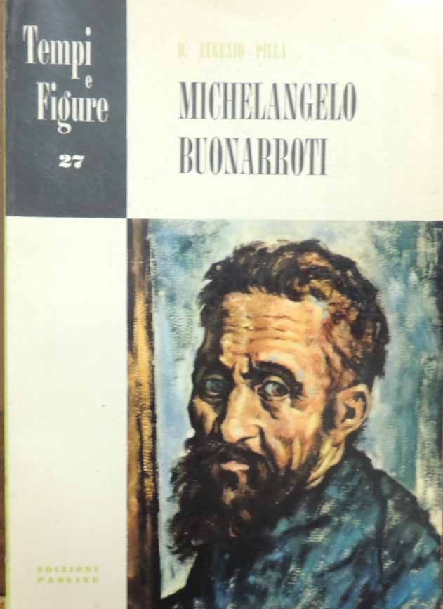 Pilla, Michelangelo Buonarroti