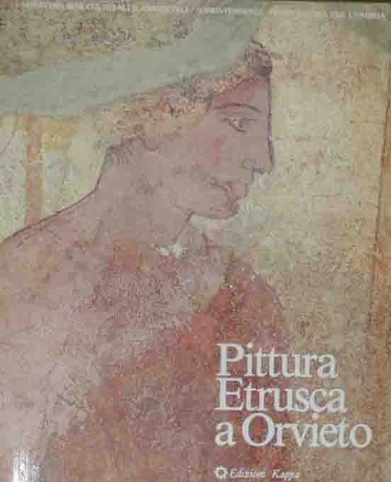 Pittura etrusca a Orvieto. Le tombe di Settecamini e degli …