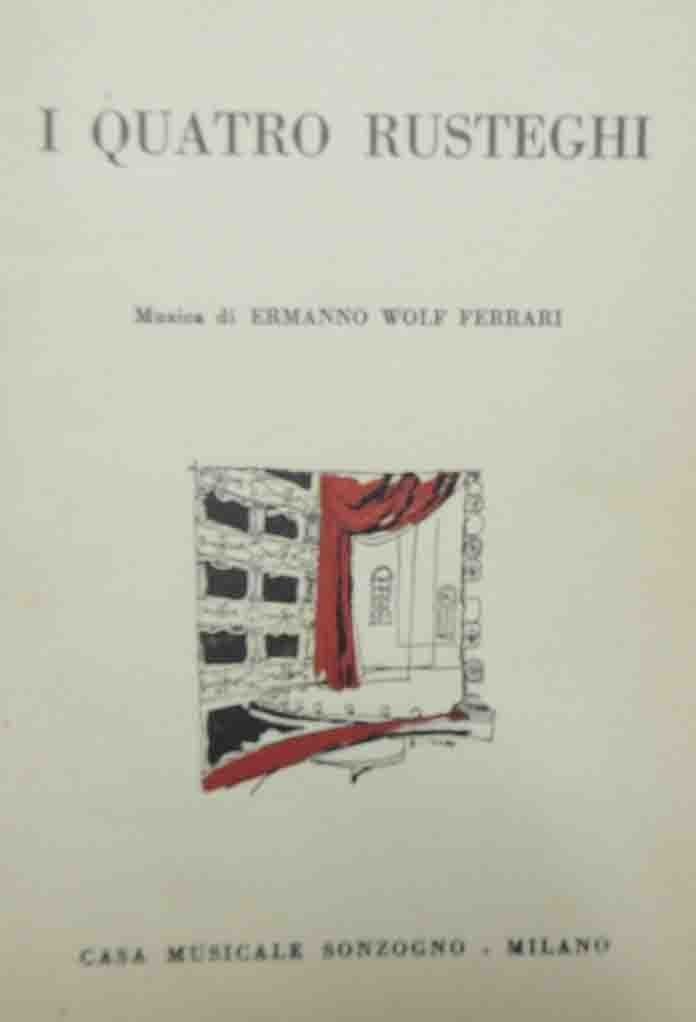 Pizzolato, Wolf Ferrari, I quattro rusteghi. Commedia musicale in tre …