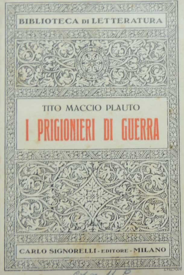 Plauto, I prigionieri di guerra, introduzione, traduzione e note a …