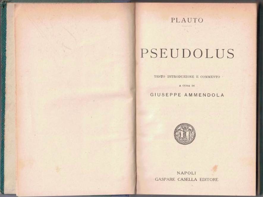 Plauto (Plautus), Pseudolus, testo, introduzione e commento a cura di …