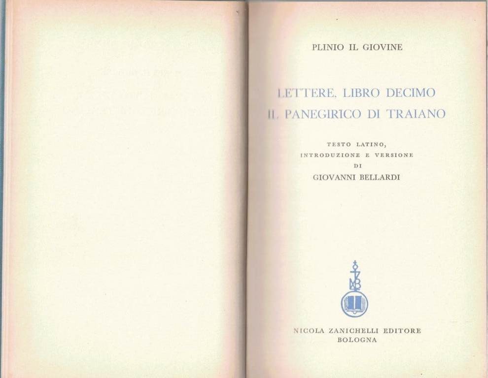 Plinio Il Giovine, Lettere, Libro Decimo – Il Panegirico di …