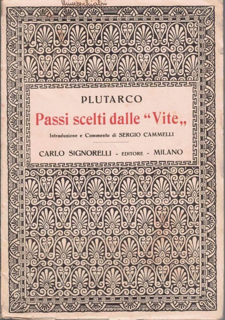 Plutarco, Passi scelti dalle Vite, introduzione e commento di S. …