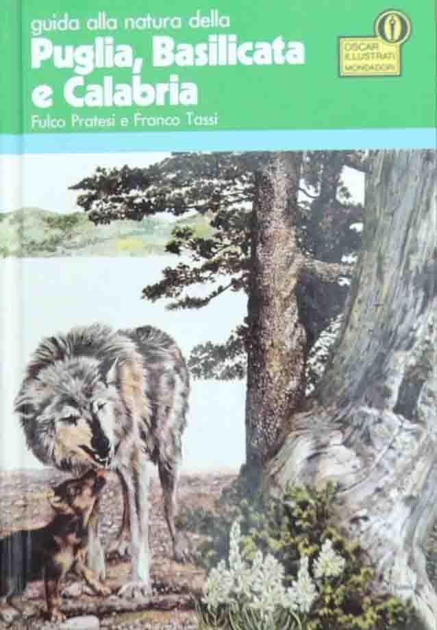 Pratesi, Tassi, Guida alla natura della Puglia, Basilicata, Calabria