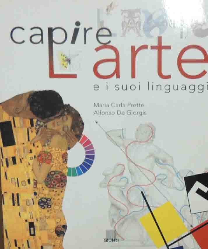 Prette, De Giorgis, Capire l’arte e i suoi linguaggi