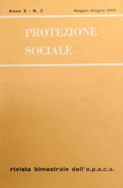 Protezione sociale, anno X, n. 3, maggio-giugno 1969