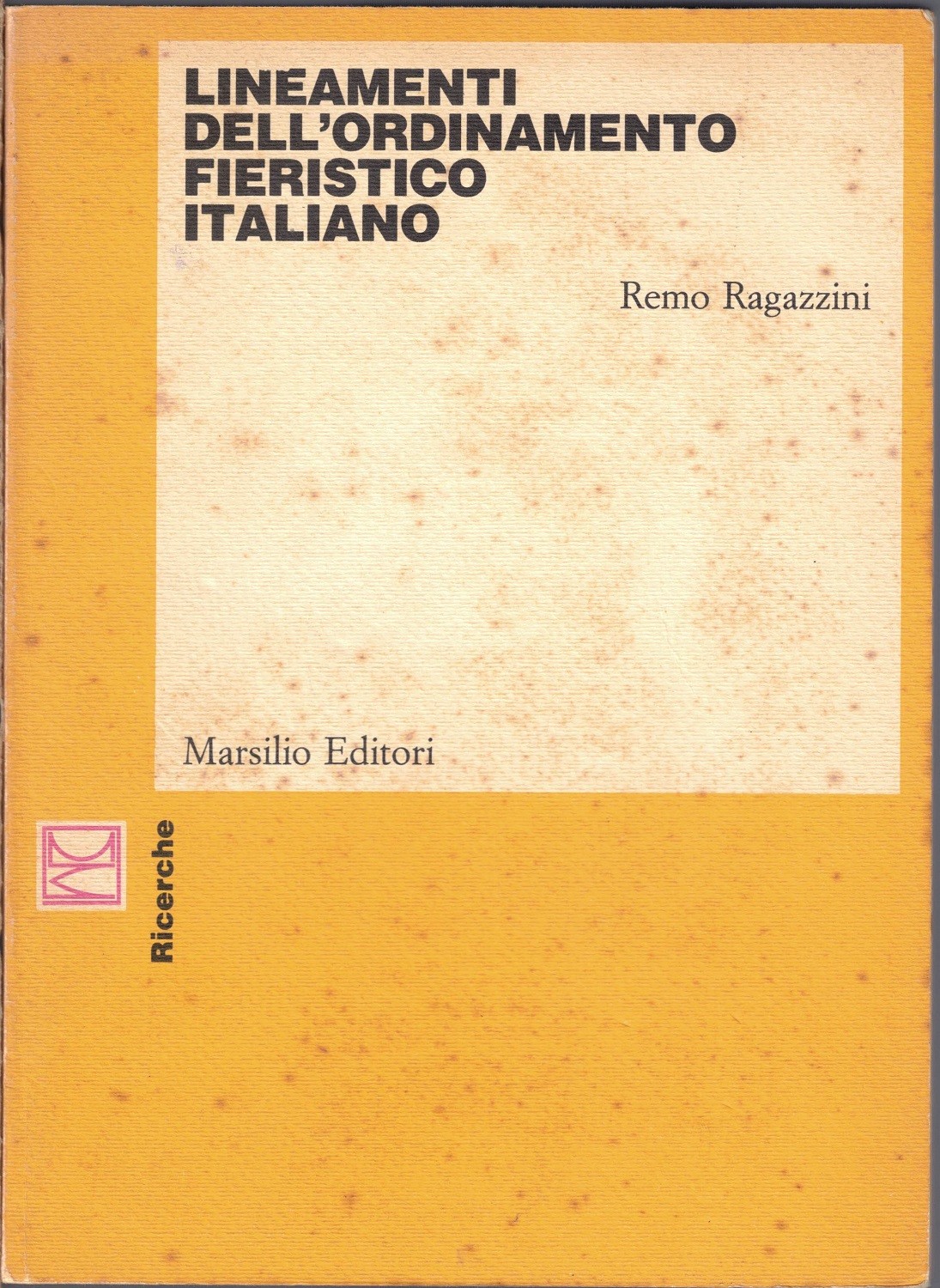 Ragazzini, Lineamenti dell’ordinamento fieristico italiano