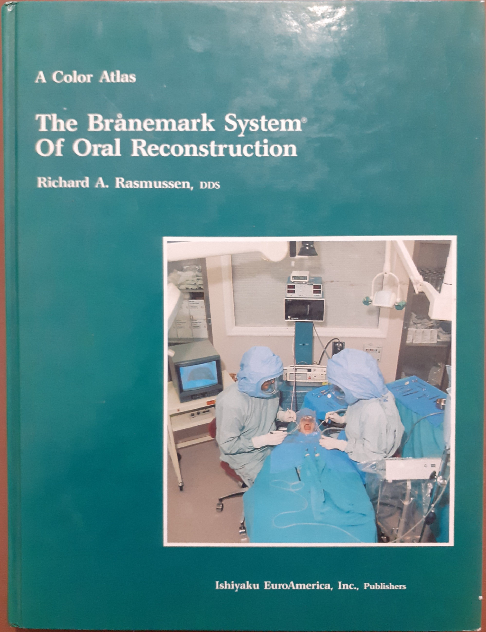 Rasmussen, The Branemark System of oral reconstruction