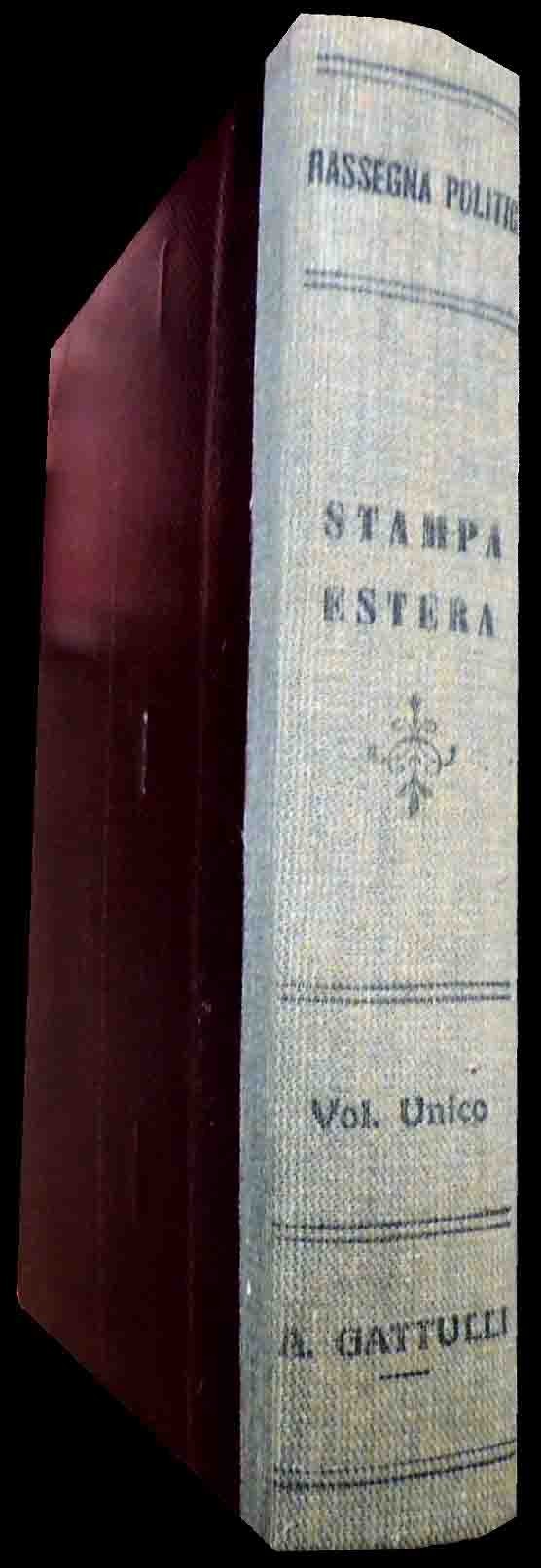 Rassegna settimanale stampa estera, aa.II-III, 1927-28, 9 fascc. + Tempo …