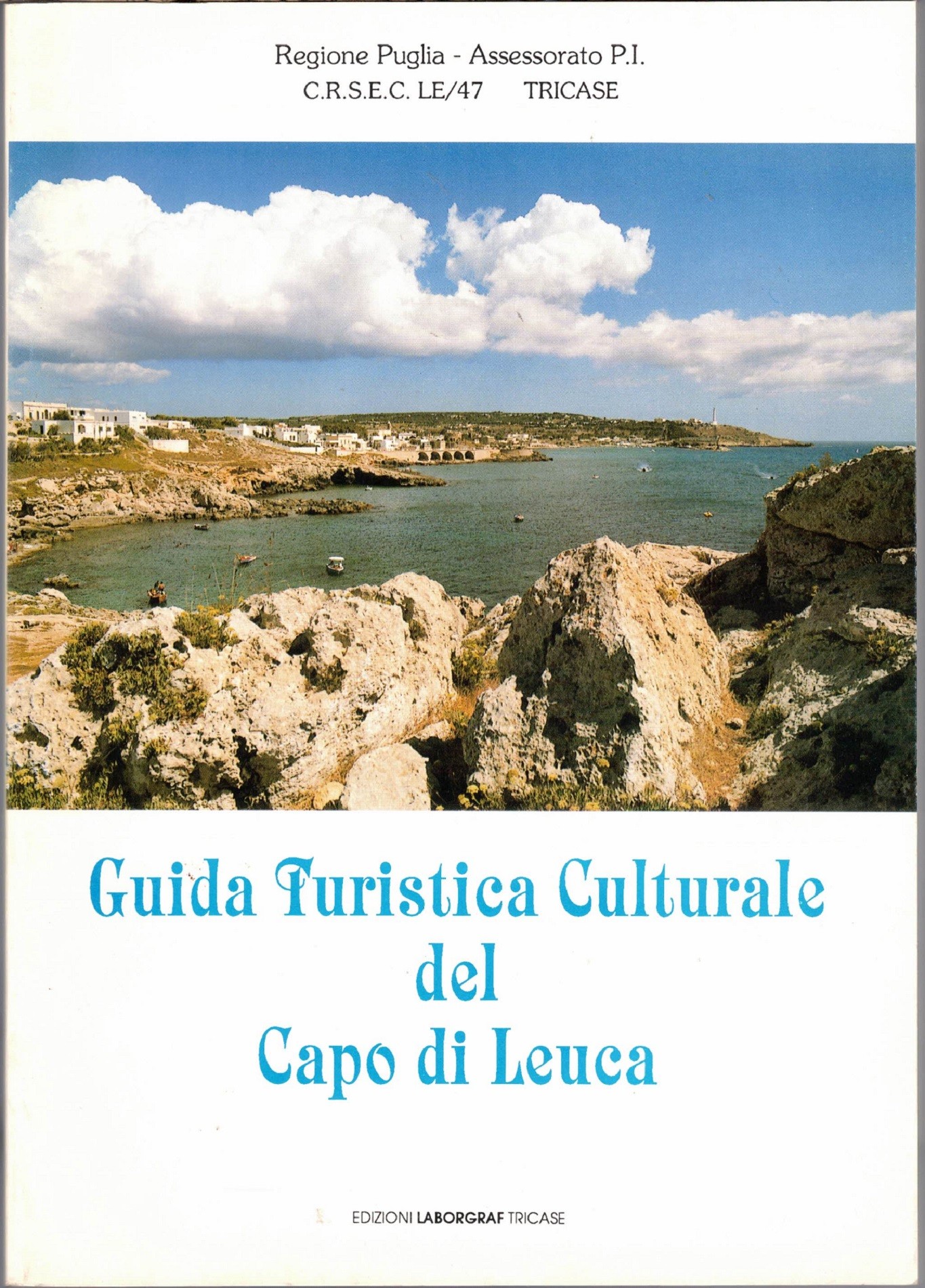 Reg. Puglia – C.R.S.E.C. LE/47 Tricase, Guida turistica culturale del …
