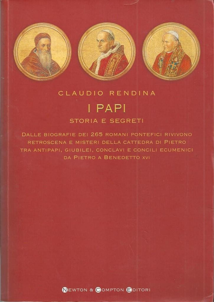 Rendina, I papi. Storia e segreti